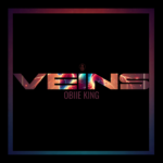 Obiie King Unveils the Heart Behind “Veins”