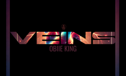 Obiie King Unveils the Heart Behind “Veins”