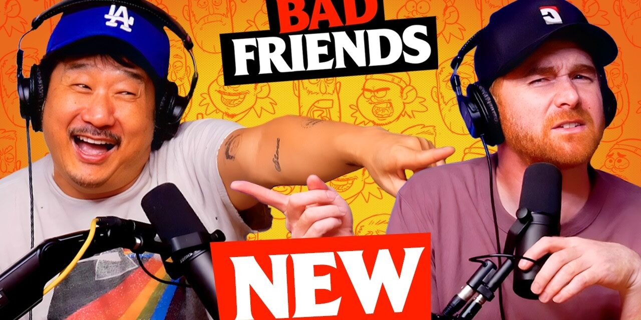 Itchy Bones & Dream Catchers | Ep 289 | Bad Friends