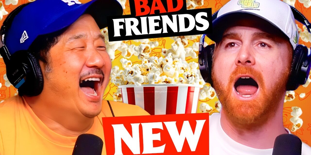 Yellow Peril & Cave Butter | Ep 291 | Bad Friends