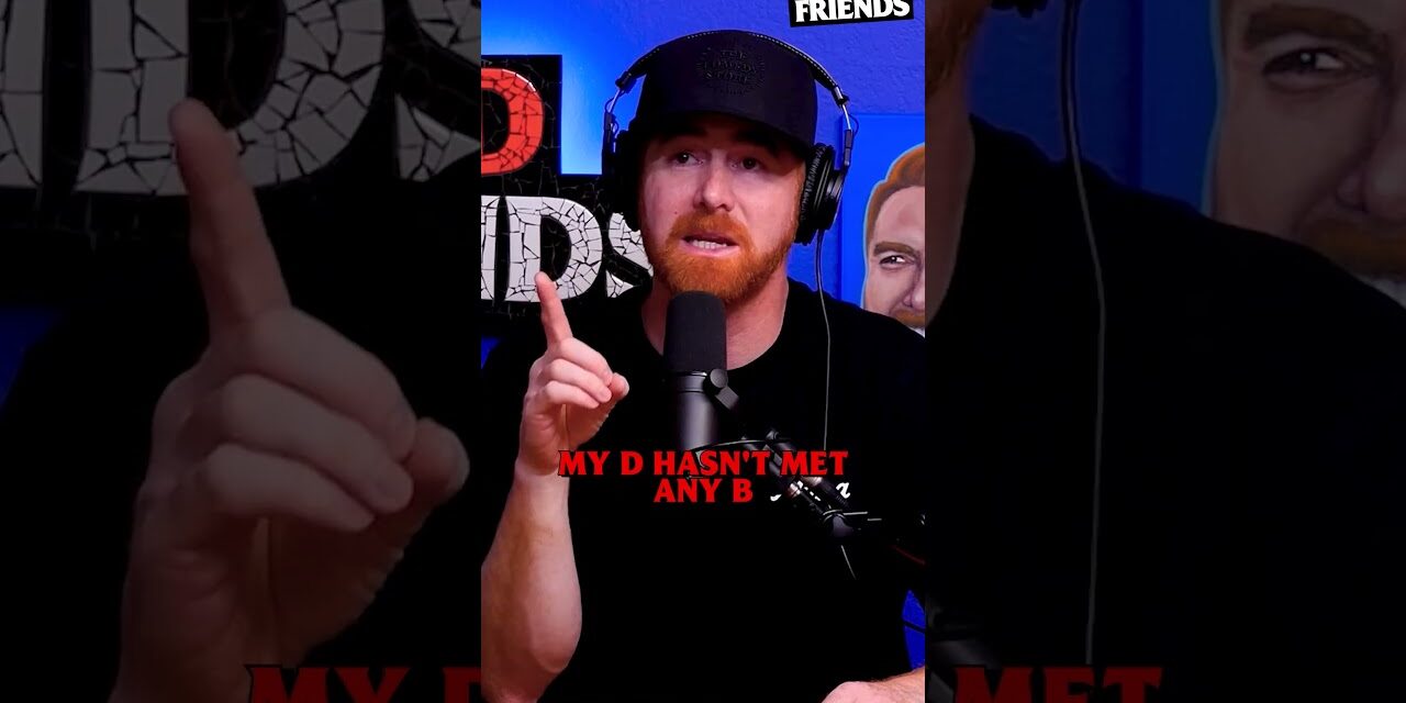 When the D Doesn’t Men the B | Bad Friends